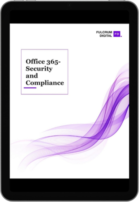 OFFICE 365 SECURITY AND COMPLIANCE