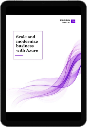 SCALE AND MODERNIZE BUSINESS WITH AZURE