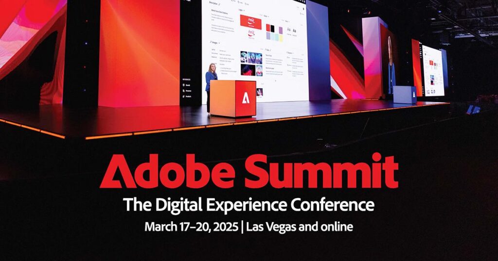 Adobe Summit, the digital experience conference, March 17 to 20, 2025, Las Vegas and online, with a speaker on stage.