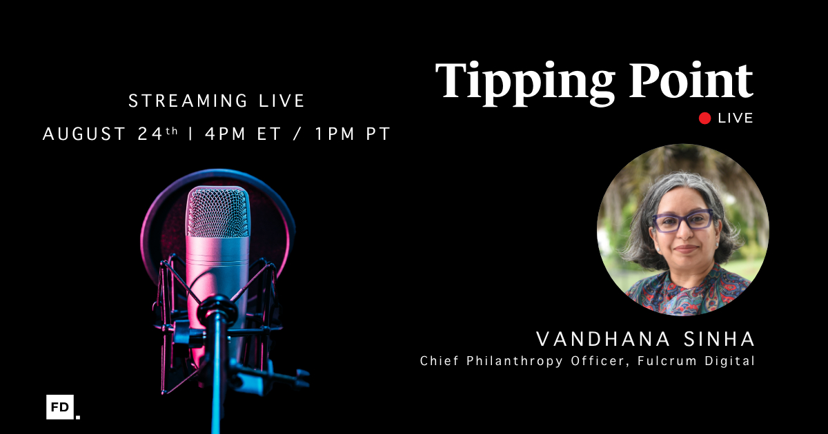 Tipping Point Live episode banner with a studio microphone and photo of Vandhana Sinha, Chief Philanthropy Officer at Fulcrum Digital.