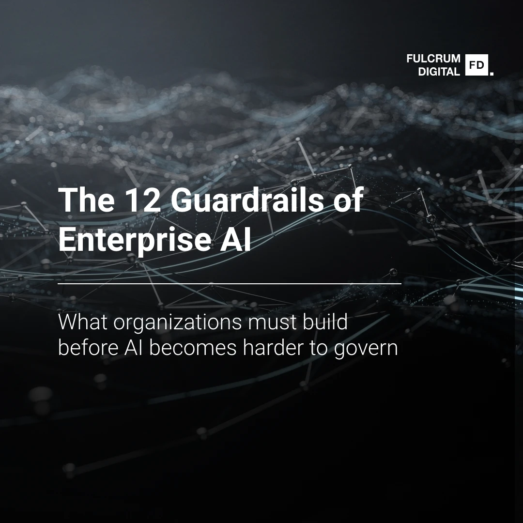 Title slide reading “The 12 Guardrails of Enterprise AI” with a subtitle about building AI governance, set over a dark abstract network background and Fulcrum Digital logo.